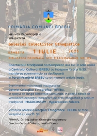 INAUGURAREA GALERIEI COLECȚIILOR ETNOGRAFICE BREBU